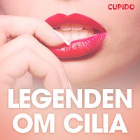 Bild vom Artikel Legenden om Cilia - erotiska noveller vom Autor Cupido