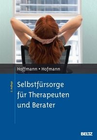 Produktbild: Selbstf&uuml;rsorge f&uuml;r Therapeuten und Berater