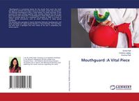 Produktbild: Mouthguard :A Vital Piece