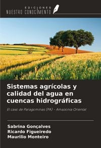 Produktbild: Sistemas agr&iacute;colas y calidad del agua en cuencas hidrogr&aacute;ficas