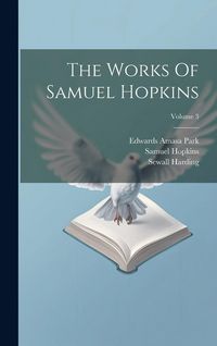 Produktbild: The Works Of Samuel Hopkins; Volume 3