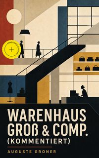 Produktbild: Warenhaus Gro&szlig; & Comp. (Kommentiert)