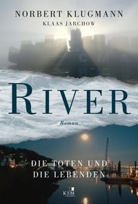 Produktbild: RIVER. Die Toten und die Lebenden