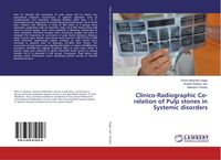 Produktbild: Clinico-Radiographic Co-relation of Pulp stones in Systemic disorders