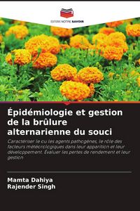 Produktbild: &Eacute;pid&eacute;miologie et gestion de la br&ucirc;lure alternarienne du souci