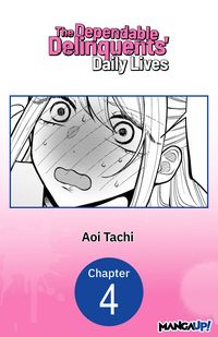 Produktbild: The Dependable Delinquents' Daily Lives #004
