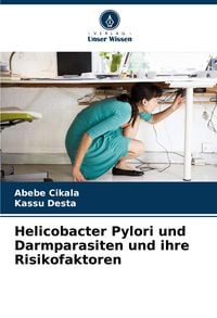 Produktbild: Helicobacter Pylori und Darmparasiten und ihre Risikofaktoren