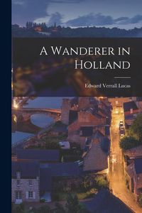 Produktbild: A Wanderer in Holland