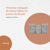 Produktbild: Primeira visita&ccedil;&atilde;o do Santo Of&iacute;cio &agrave;s partes do Brasil