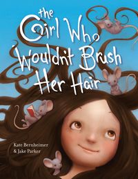 Produktbild: The Girl Who Wouldn't Brush Her Hair