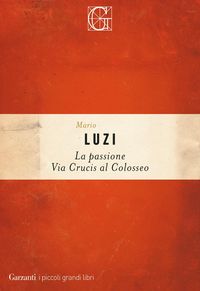 Produktbild: La passione. Via crucis al Colosseo
