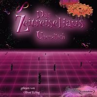 Produktbild: Das Zeitreisehaus - Unendlich