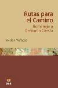 Produktbild: Rutas para el camino : homenaje a Bernardo Cuesta