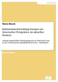 Produktbild: Kulturraumentwicklung Europas aus historischer Perspektive im aktuellen Kontext