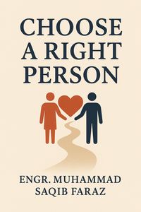 Produktbild: Choose a Right Person (Relationships / Dating / Marriage Guidance, #1)