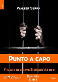 Produktbild: Punto a capo - Tre giri di chiave ep. #3 di 6