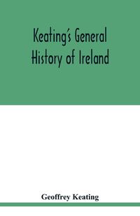 Produktbild: Keating's general history of Ireland