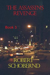 Produktbild: The Assasssin's Revenge (The Irrevocable Change Trilogy, #3)