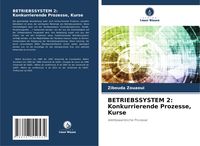 Produktbild: BETRIEBSSYSTEM 2: Konkurrierende Prozesse, Kurse