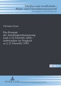 Produktbild: Das Konzept der Anteilseignerbesteuerung nach &sect; 22 UmwStG 2006 &ndash; insbesondere im Vergleich zu &sect; 21 UmwStG 1995