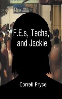 Produktbild: F.E.s, Techs, & Jackie