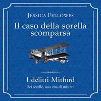 Produktbild: Il caso della sorella scomparsa - Delitti Mitford