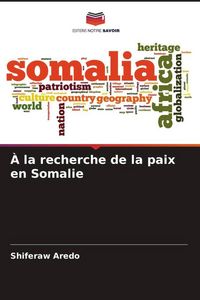 Produktbild: &Agrave; la recherche de la paix en Somalie
