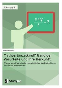 Produktbild: Mythos Einzelkind? G&auml;ngige Vorurteile und ihre Herkunft