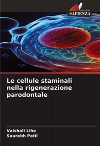 Produktbild: Le cellule staminali nella rigenerazione parodontale