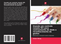 Produktbild: Usando um controle remoto Wii para rastreamento de dedo e reconhecimento de gestos