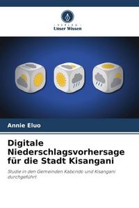 Produktbild: Digitale Niederschlagsvorhersage f&uuml;r die Stadt Kisangani