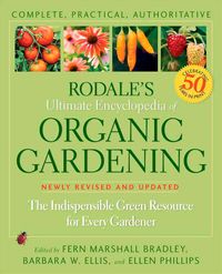 Produktbild: Rodale's Ultimate Encyclopedia of Organic Gardening