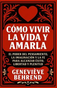 Produktbild: C&oacute;mo Vivir la Vida y Amarla