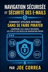 Produktbild: Navigation S&eacute;curis&eacute;e et S&eacute;curit&eacute; des E-mails