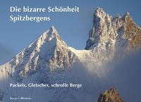 Produktbild: Spitzbergens bizarre Sch&ouml;nheit