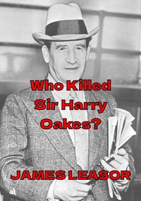 Produktbild: Who Killed Sir Harry Oakes?