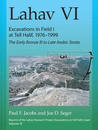 Produktbild: Jacobs, P: Lahav VI: Excavations in Field I at Tell Halif, 1
