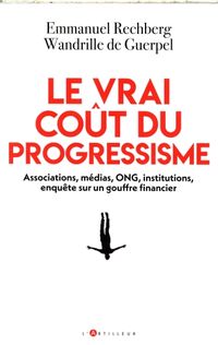 Produktbild: Le vrai co&ucirc;t du progressisme