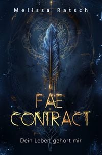 Produktbild: Fae Contract - Dein Leben geh&ouml;rt mir