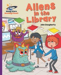 Produktbild: Dougherty, J: Reading Planet - Aliens in the Library - Purpl