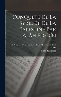 Produktbild: Conqu&ecirc;te de la Syrie et de la Palestine par al&acirc;h ed-d&icirc;n