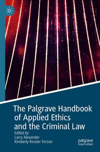 Produktbild: The Palgrave Handbook of Applied Ethics and the Criminal Law