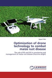 Produktbild: Optimization of drone technology to combat maize rust disease