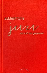 Produktbild: Jetzt! Die Kraft der Gegenwart
