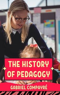 Produktbild: The History of Pedagogy