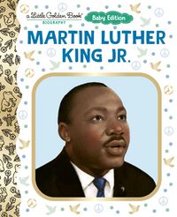 Produktbild: Martin Luther King Jr.: Baby Edition (a Little Golden Book Biography)