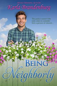 Produktbild: Being Neighborly (Hoffman Grove, #5)