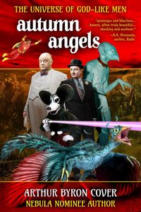 Produktbild: Autumn Angels: The Nebula Nominated Novel (The Wild, Weird World of Arthur Byron Cover)