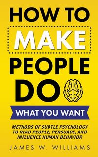 Produktbild: How to Make People Do What You Want