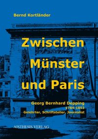 Bild vom Artikel Zwischen Münster und Paris vom Autor Bernd Kortländer